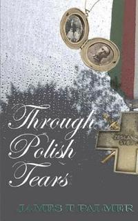 bokomslag Through Polish Tears