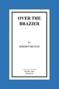 bokomslag Over The Brazier