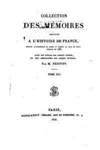 Collection des mémoires relatifs a l'histoire de France - Tome XLI 1