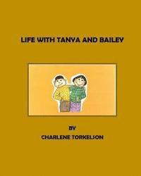 bokomslag Life With Tanya And Bailey