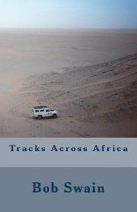 bokomslag Tracks Across Africa
