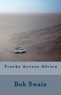 bokomslag Tracks Across Africa