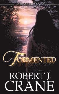 Robert J. Crane - Tormented, Häftad