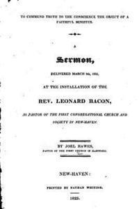 To Commend Truth to the Conscience the Object of a Faithful Minister. A Sermon, Delivered March 9th 1825 1