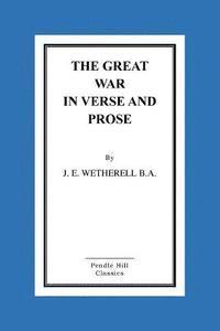 The Great War In Verse And Prose 1