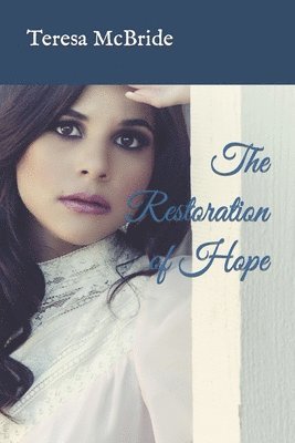 The Restoration of Hope 1