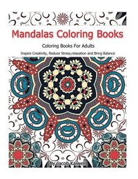 bokomslag Meditation: Mandalas Coloring Books For Adults: Inspire Creativity, Reduce Stress, relaxation, Creativity, Bring Balance