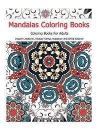 bokomslag Meditation: Mandalas Coloring Books For Adults: Inspire Creativity, Reduce Stress, relaxation, Creativity, Bring Balance