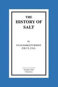 bokomslag The History Of Salt