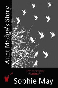 Aunt Madge's Story