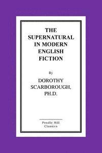 bokomslag The Supernatural in Modern English Fiction