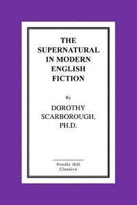 The Supernatural in Modern English Fiction 1