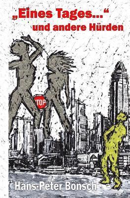 Hans-Peter Bönsch - "Eines Tages..." und andere Hürden, Häftad