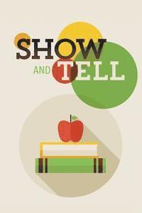 Show and Tell 1