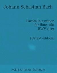 Partita in a minor for flute solo BWV 1013 (Urtext edition) 1