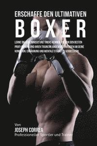 bokomslag Erschaffe den ultimativen Boxer