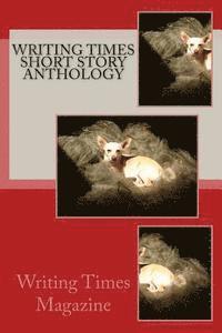 Writing Times Short Story Anthology 1