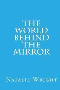 bokomslag The World Behind the Mirror