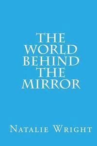 The World Behind the Mirror 1