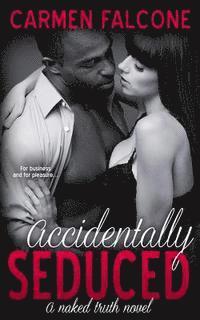 bokomslag Accidentally Seduced