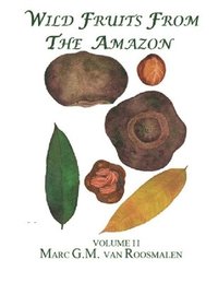 bokomslag Wild Fruits from the Amazon: Volume II