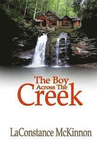 bokomslag The Boy Across The Creek