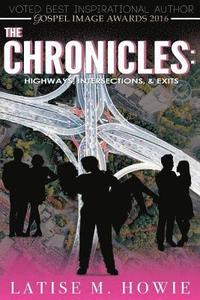 bokomslag The Chronicles: Highways, Intersections, and Exits