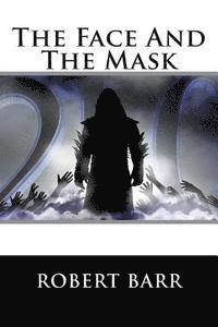 The Face And The Mask 1