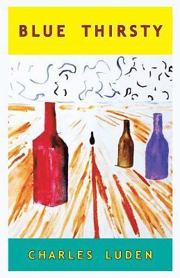 Blue Thirsty: poems