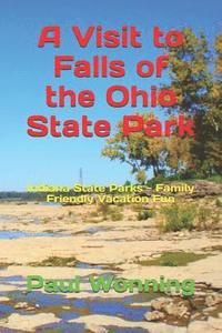 bokomslag A Visit to Falls of the Ohio State Park: Indiana State Parks - Family Friendly Vacation Fun