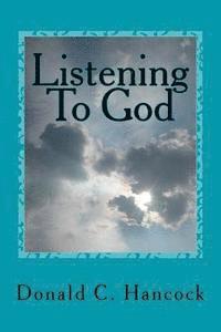 bokomslag Listening To God: Filling Our Senses And Our Souls
