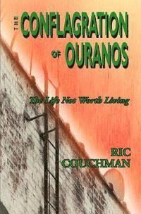 bokomslag The Conflagration of Ouranos: The Life Not Worth Living