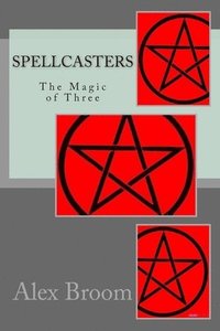 bokomslag Spellcasters: The Magic of Three