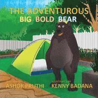 The ADVENTUROUS Big Bold Bear 1