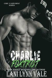 Lani Lynn Vale - Charlie Foxtrot, Häftad