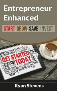 bokomslag Entrepreneur Enhanced - Start.Grow.Save.Invest