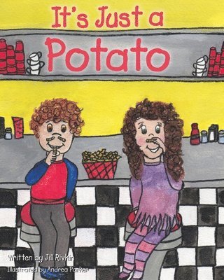 Jill Rivkin - It's Just a Potato, Häftad