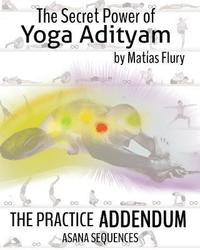 bokomslag The Secret Power of Yoga Adityam Adendum: Asana Series