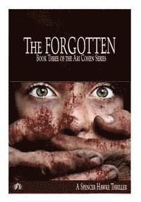 Spencer Hawke - The Forgotten (Large Font) Book 3 in the Ari Cohen Series, Häftad