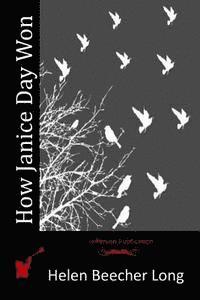 Helen Beecher Long - How Janice Day Won, Häftad