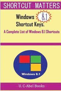 bokomslag Windows 8.1 Shortcut Keys: A Complete List of Windows 8.1 Shortcuts