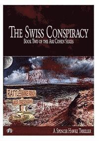 Spencer Hawke - The Swiss Conspiracy (Large Font): Book 2 in the Ari Cohen Series, Häftad