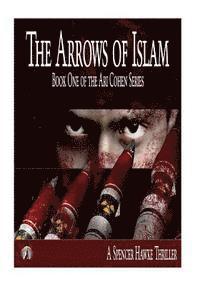 The Arrows of Islam (Large Font) 1