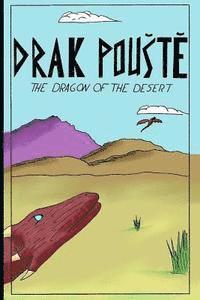 bokomslag Drak Pouste: The Dragon of the Desert