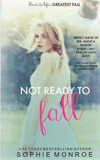 bokomslag Not Ready To Fall: A Novella