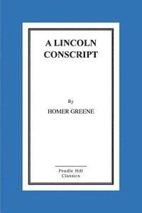 bokomslag A Lincoln Conscript