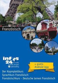 bokomslag Französisch: Sprachkurs Französisch - Französischkurs Deutsche lernen Französisch