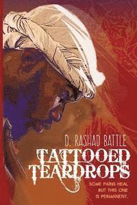 D. Rashad Battle - Tattooed Teardrops, Häftad