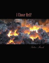 bokomslag I Chose Hell!