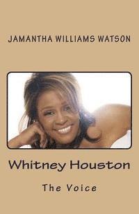 bokomslag Whitney Houston: The Voice